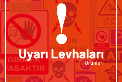 İş Güvenliği Levhalar